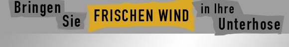 Bringen Sie frischen Wind in Ihre Unterhose